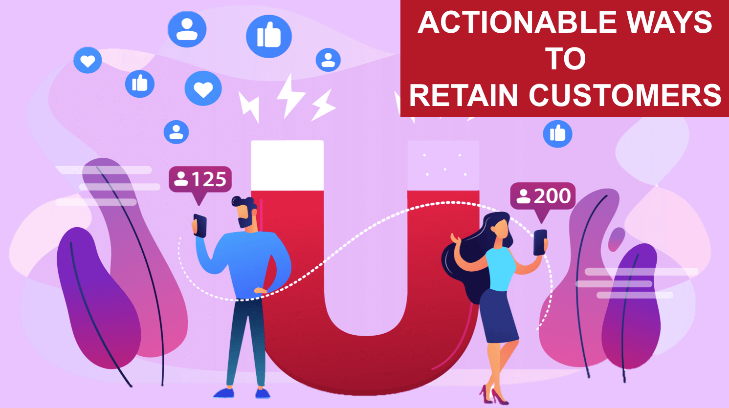 Retain Customers Retain Customers